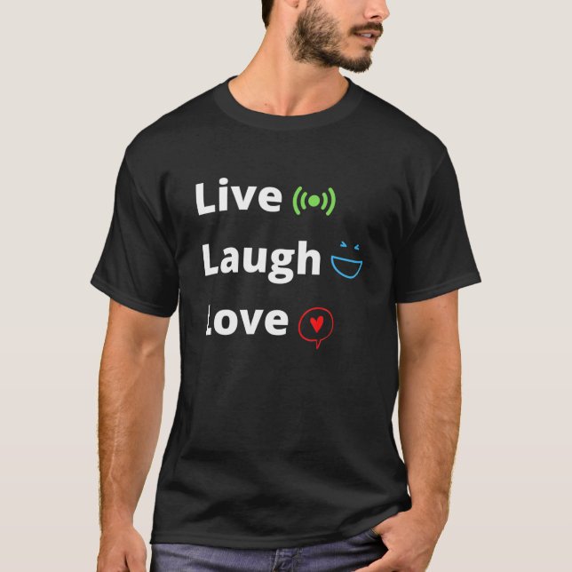T-shirt Live Laugh Love Calligraphy (Devant)