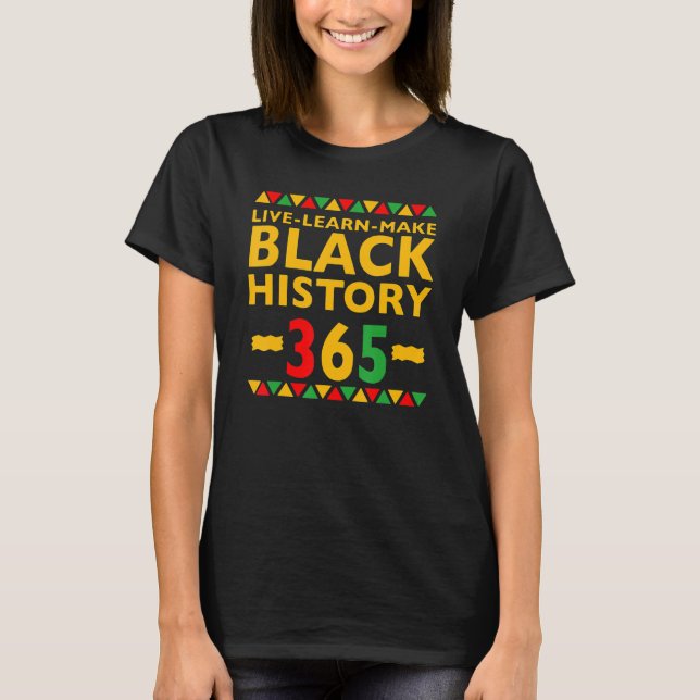 T-shirt Live Learn Make Black History Month Curly Natural  (Devant)
