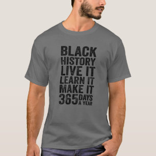 T-shirt Live Learn Make It 365 Jours Black Live Matter Mel