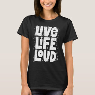 T-shirt Live Life Musique forte Citation Grunge Mens Femme