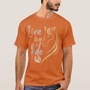 T-shirt Live Love and Ride Horse Racing Country Farmer Bar