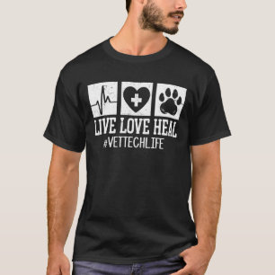 T-shirt Live Love Heal Vet Tech Vie Vétérinaire Technicien