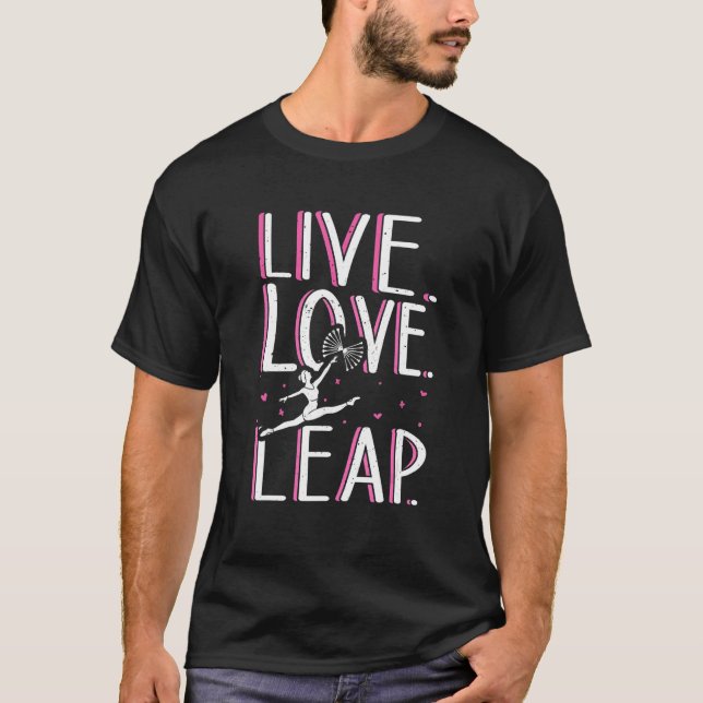 T-shirt Live Love Leap Twirler Baton Spinning Twirling (Devant)