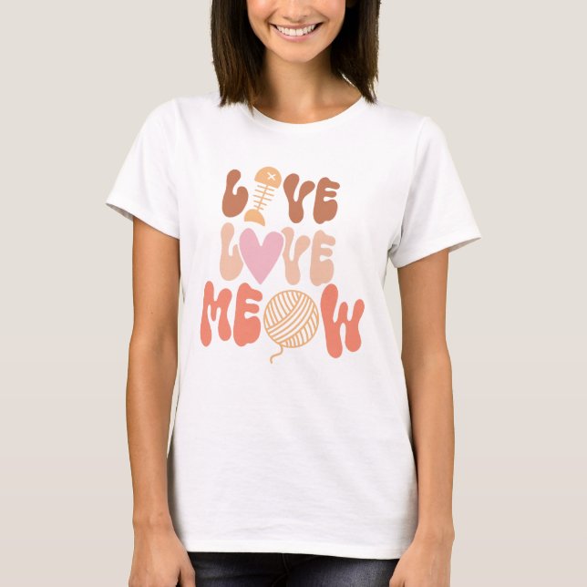 T-shirt Live Love Meow (Devant)