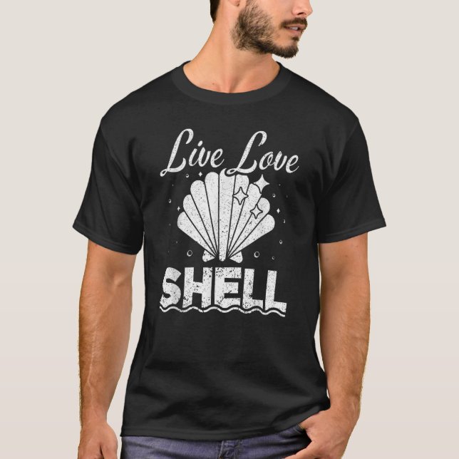 T-shirt Live Love Shell Seashell Collecte (Devant)