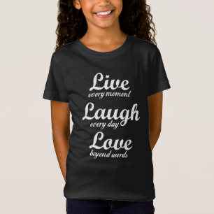 T-Shirt live, rire, amour - trois beaux mots