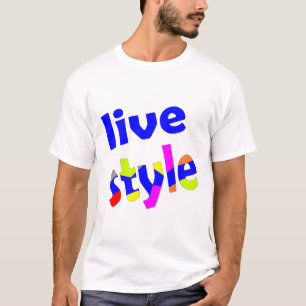 T-shirt live style