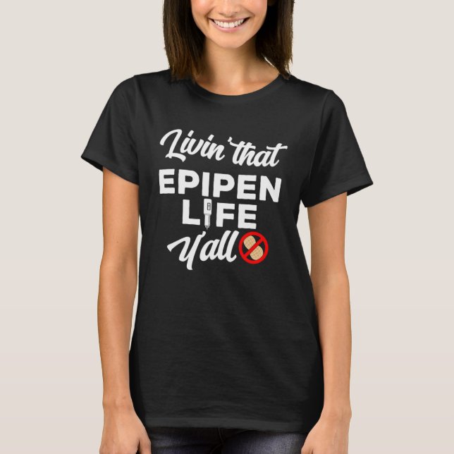 T-shirt Livin that epipen life  peanut allergy awareness (Devant)