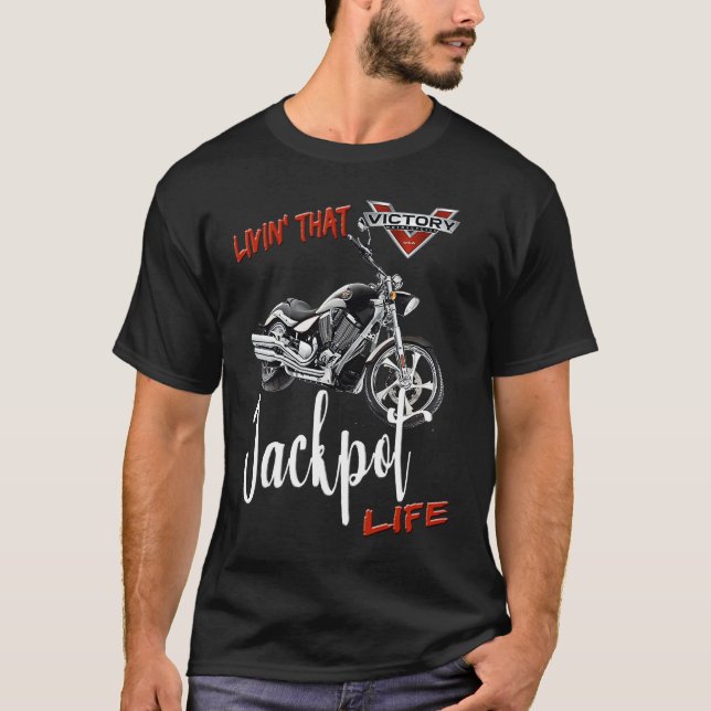 T-shirt Livin' That Jackpot Motorcycle Life (Devant)