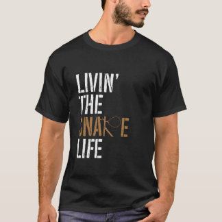 T-shirt Livin' The Snare Life - Animal Trapping Wire Snare