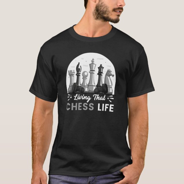 T-shirt Living That Chess Life Sports Player Coach Graphic (Devant)
