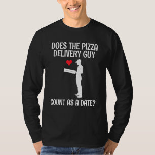T-shirt Livraison De Pizza Une Date