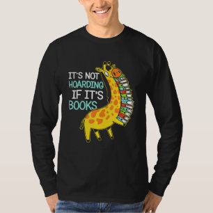 T-shirt Livre Hoarder Giraffe Graphisme Livre Citation de