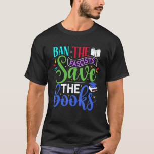 T-shirt Livre Interdire Les Fascistes Sauver Les Livres