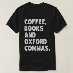 T-shirt Livres À Café Et Oxford Commas Cool Enseignant Drô