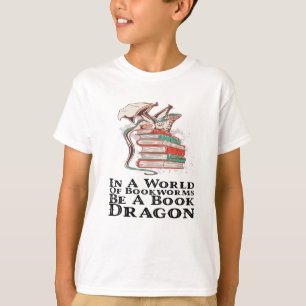 T-shirt Livres - Dans Un Monde De Bookworts Soyez Un Drago