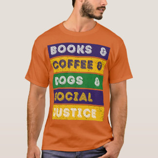 T-shirt Livres Et Café, Chiens Et Justice Sociale 13