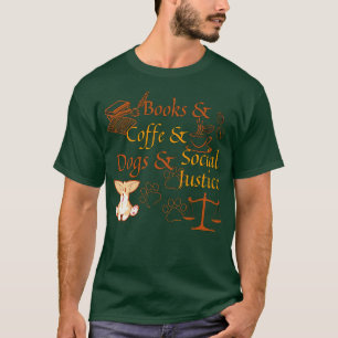 T-shirt Livres et café et chiens et justice sociale 125