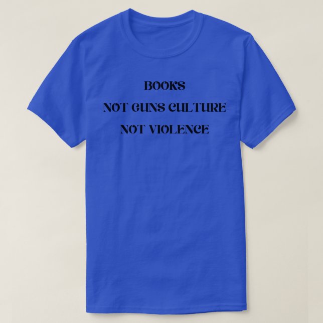 T-shirt Livres Pas Armes À Feu Culture Pas Violence (Design devant)