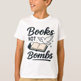 T-shirt Livres pas bombes Paix et éducation Graphique