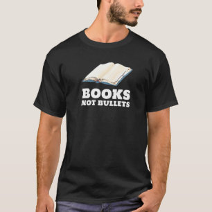 T-shirt Livres Pas De Balles Soutenez L'allié De La Réform