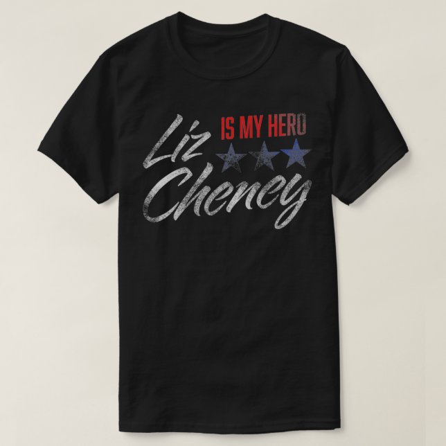 T-SHIRT LIZ CHENEY EST MON HÉROS (Design devant)