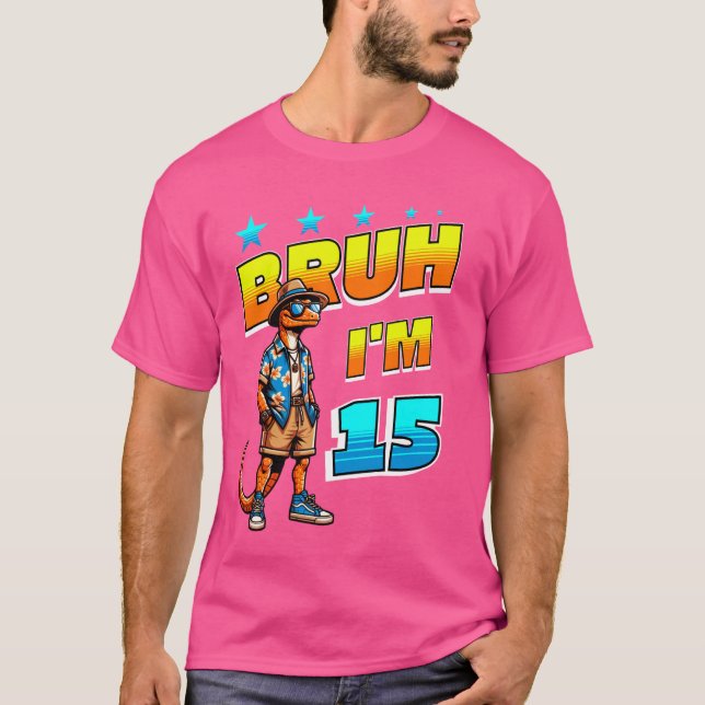 T-shirt Lizard Bruh Iu2019m 15 15e fête d'anniversaire (Devant)
