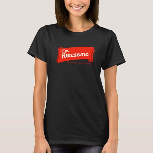 T-shirt Ll Design Im Awesome Ne Faisons Pas Grand-Chose À  (Devant)