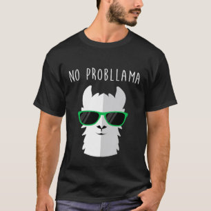 T-shirt Llama de jeu de mots animalier Pas de probllama La