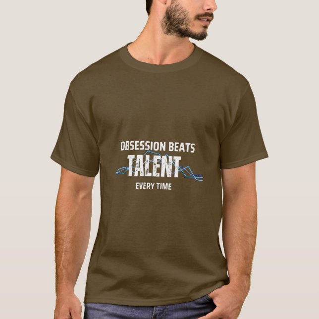 T-shirt L'Obsession bat Chaque Fois Le Talent (Devant)