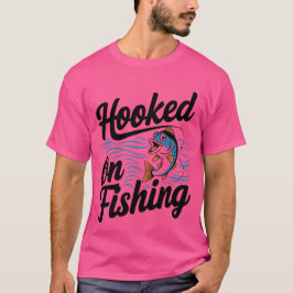T-shirt L'obsession du pêcheur : accaparé par la pêche
