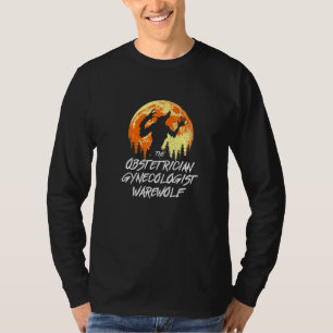 T-shirt L'obstétricien gynécologue Werewolf Halloween O