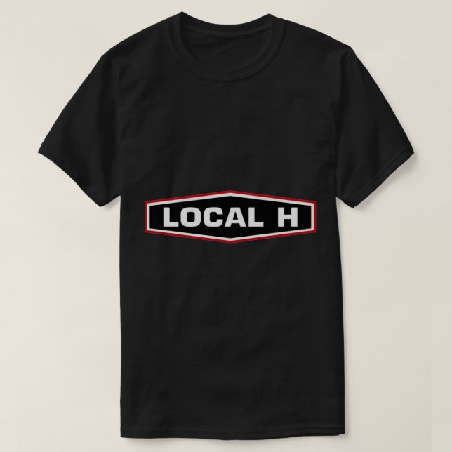 T-shirt Local H à American rock band originally formed (Design devant)
