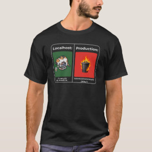 T-shirt Localhost vs Production Incendie de Poubelle Dével
