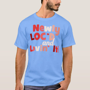 T-shirt Locaux récents et aimer les verrous