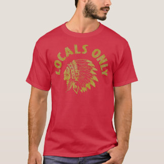 T-shirt Locaux uniquement