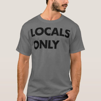 T-shirt Locaux uniquement en noir