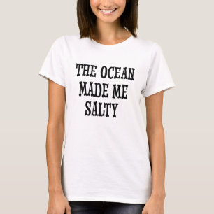 T-shirt L'océan m'a fait la chemise des femmes drôles