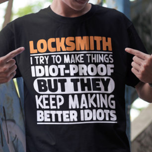 T-shirt Locksmith J'Essaie De Faire Des Choses Drôle De Dr