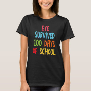 T-shirt L'Oeil De L'Enseignant Survivait 100 jours De L'Éc