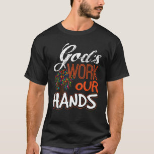 T-shirt L'oeuvre de Dieu Nos mains La Bible chrétienne Stu