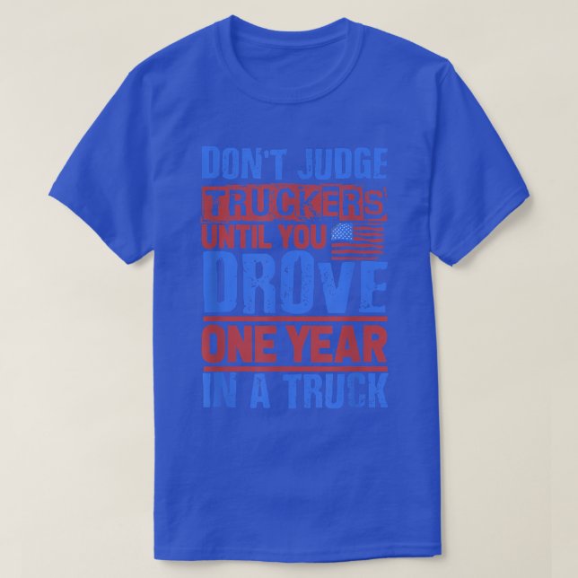 T-shirt Log Truck Driver - Don't Judge Truckers - Tow Truc (Design devant)