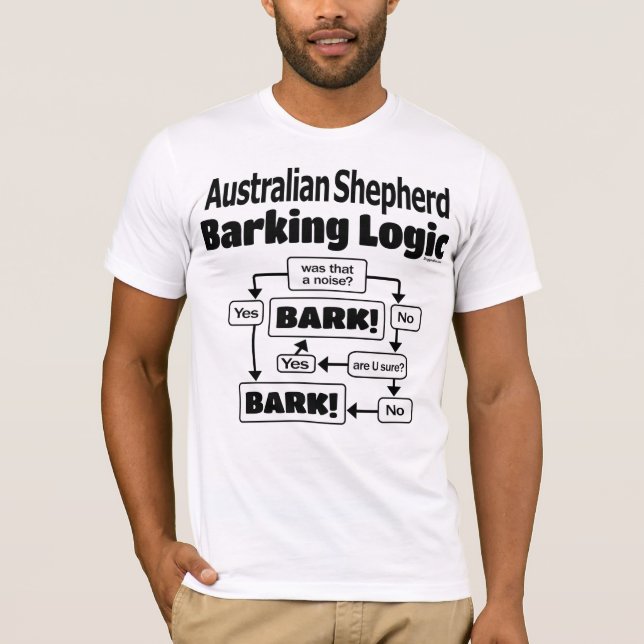 T-shirt Logique australienne de berger d'aboiement (Devant)