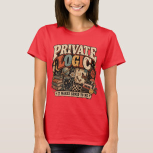 T-shirt Logique Privée Rétro Vintage Design Drôle