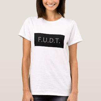 T-shirt Logo d'Anti-Atout - F.U.D.T. - AUCUN Donald Trump