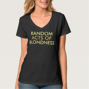 T-shirt Lois aléatoires de dire de Blondness