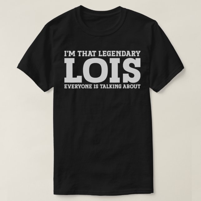 T-shirt Lois Nom personnel Femmes Fille Amusante Lois (Design devant)