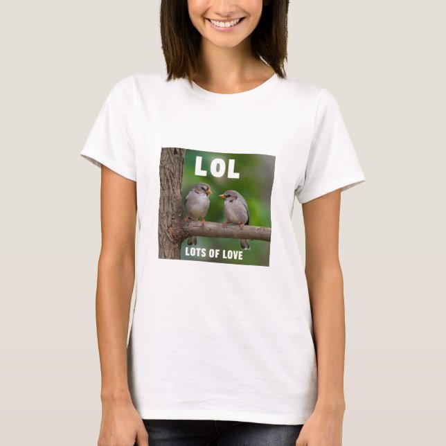 T-shirt LOL Collection, prend la vie quotidienne (Devant)