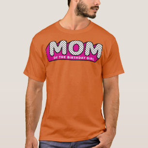 T-shirt LOL Surprise MOM de la fille d'anniversaire