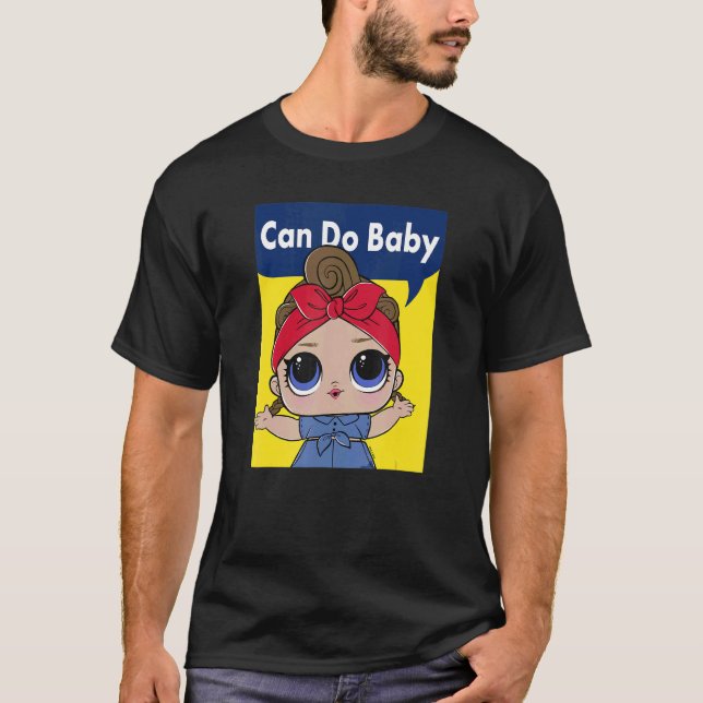T-shirt Lol Surprise peut faire Baby Inspirational Poster (Devant)
